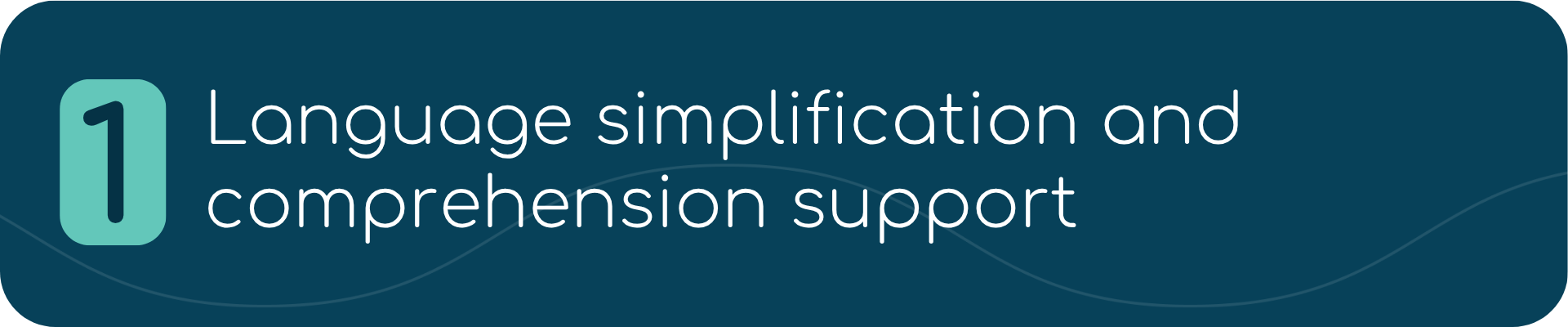 1. Language simplification and comprehension support