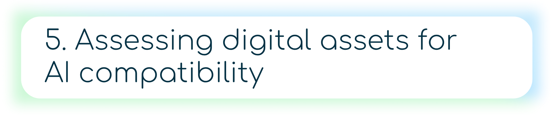 5. Assessing digital assets for AI compatibility.png