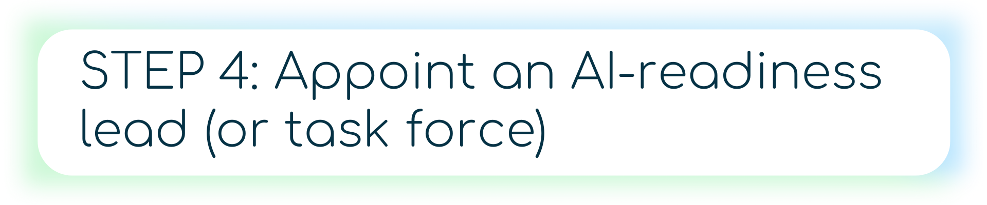 A banner featuring a rocket icon and the text “STEP 4: Appoint an AI-Readiness lead (or Task Force).”
