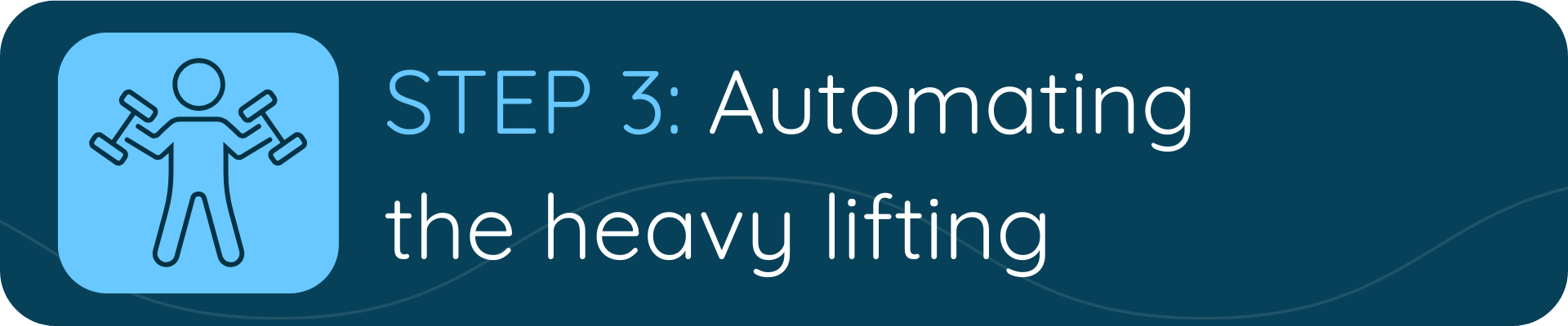 Automating the heavy lifting