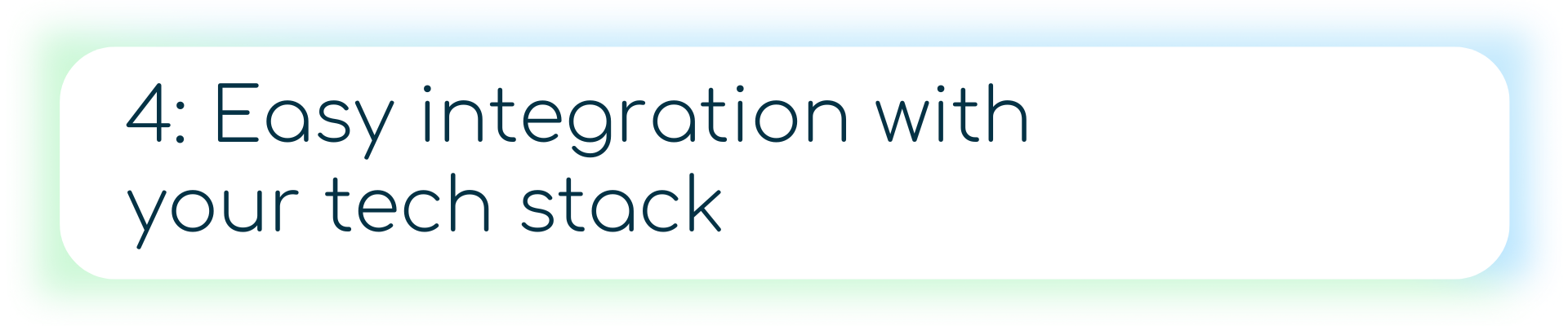 Icon of a hand stacking blocks next to the text “4: Easy integration with your tech stack.”