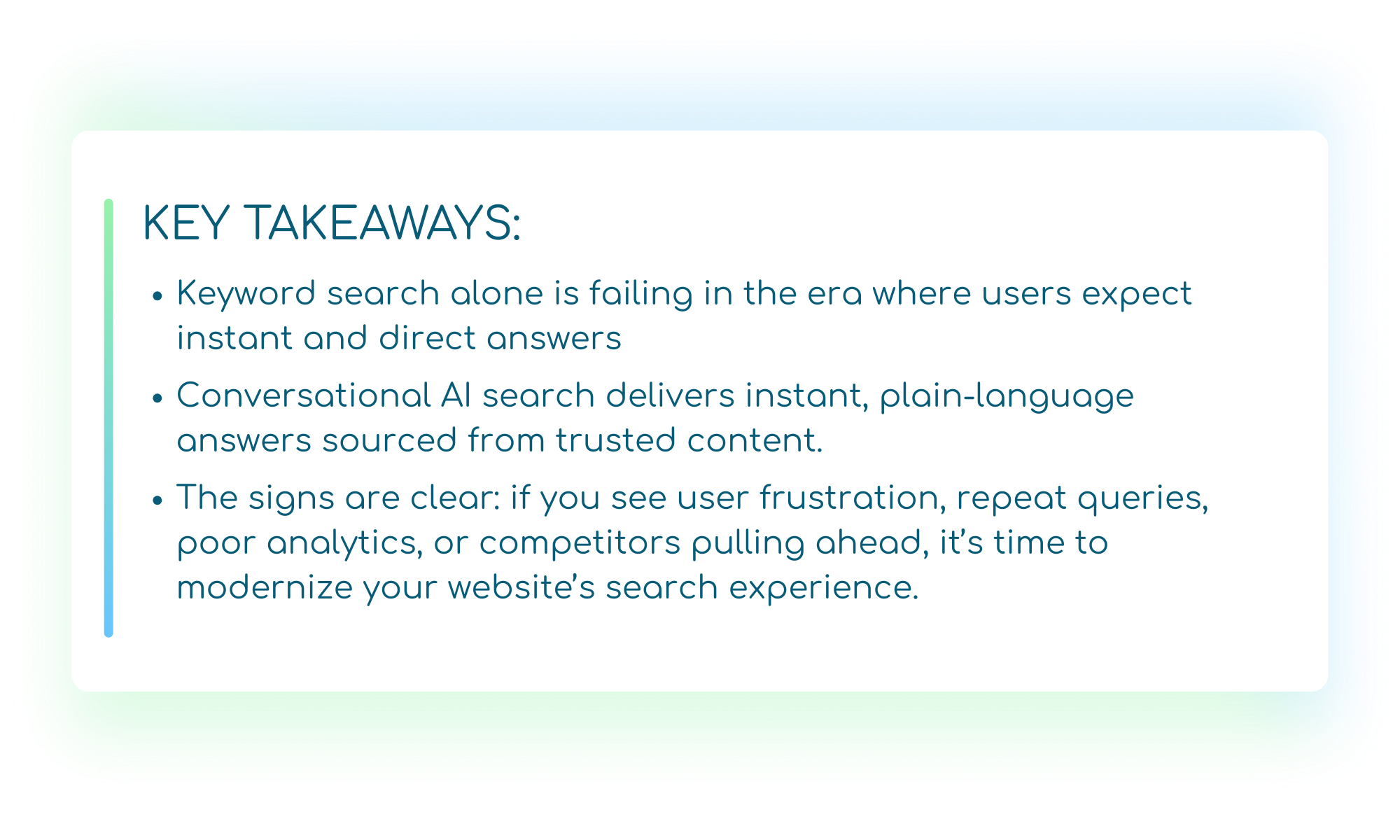  Banner titled “Key Takeaways” with three points: keyword search alone is failing as users expect instant answers; conversational AI search provides direct, plain-language answers from trusted content; and signs like user frustration, repeat queries, poor analytics, or competitors pulling ahead signal the need to modernize your website’s search experience.