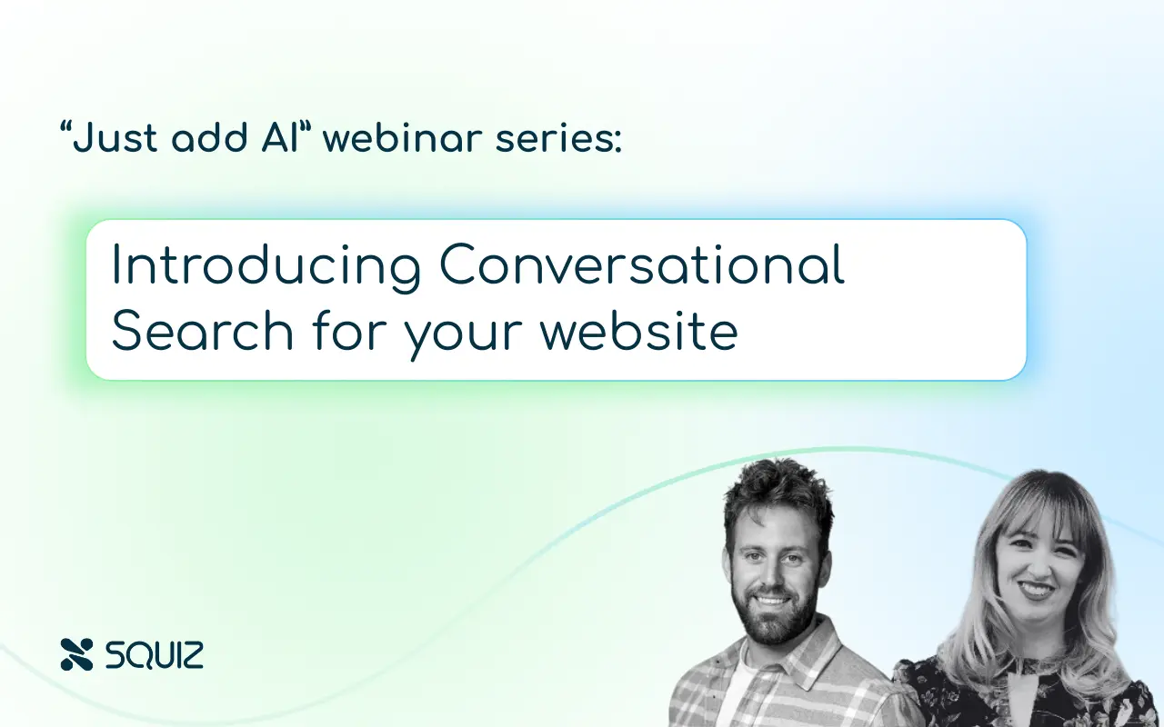 'Just add AI' webinar series: Introducing Conversational Search for your website. It includes headshots of speakers Kat Barrow and Toby Margetts.