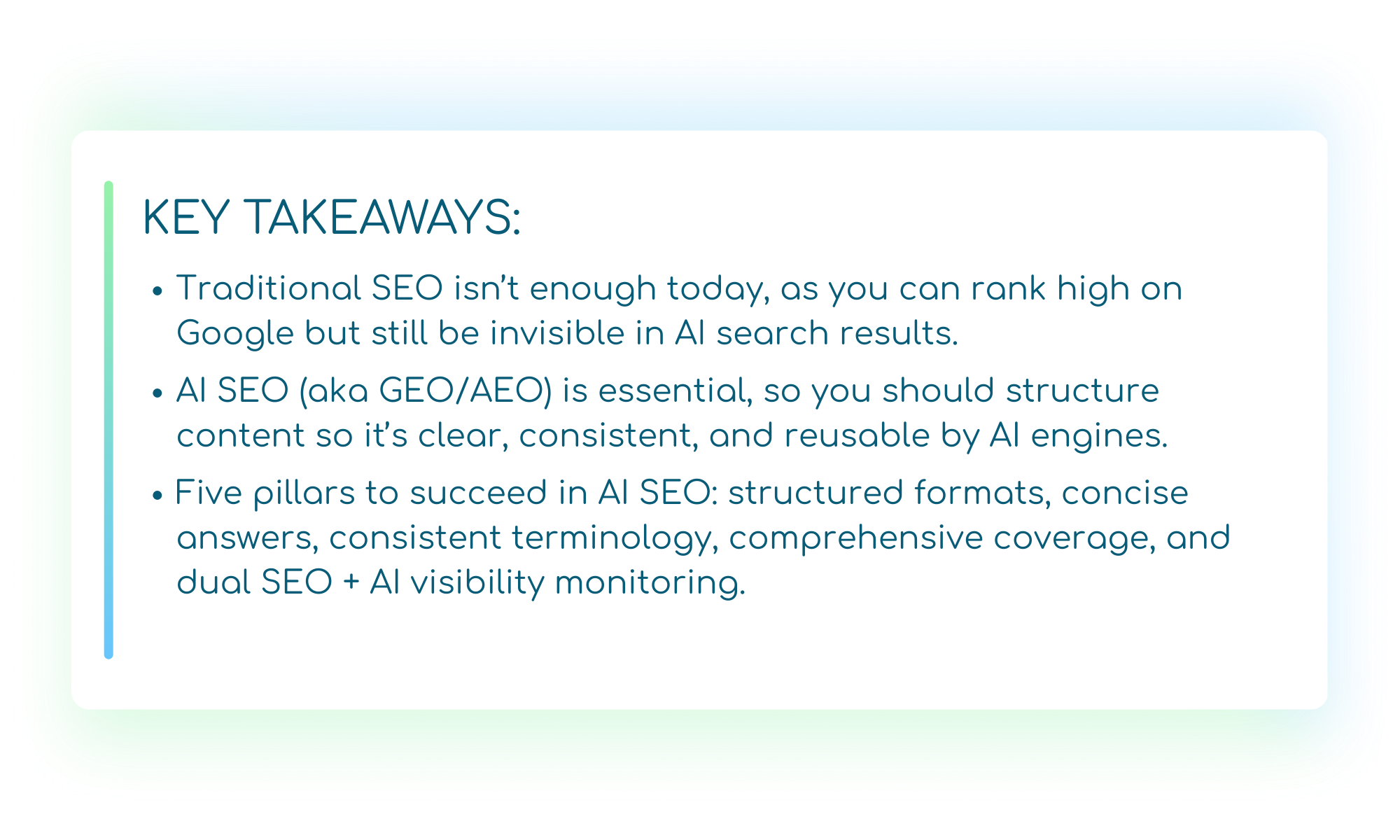 Alt text: Key takeaways on AI SEO: Traditional SEO isn’t enough, AI SEO (GEO/AEO) ensures visibility, and success depends on five pillars—structured formats, concise answers, consistent terminology, comprehensive coverage, and dual SEO plus AI monitoring.