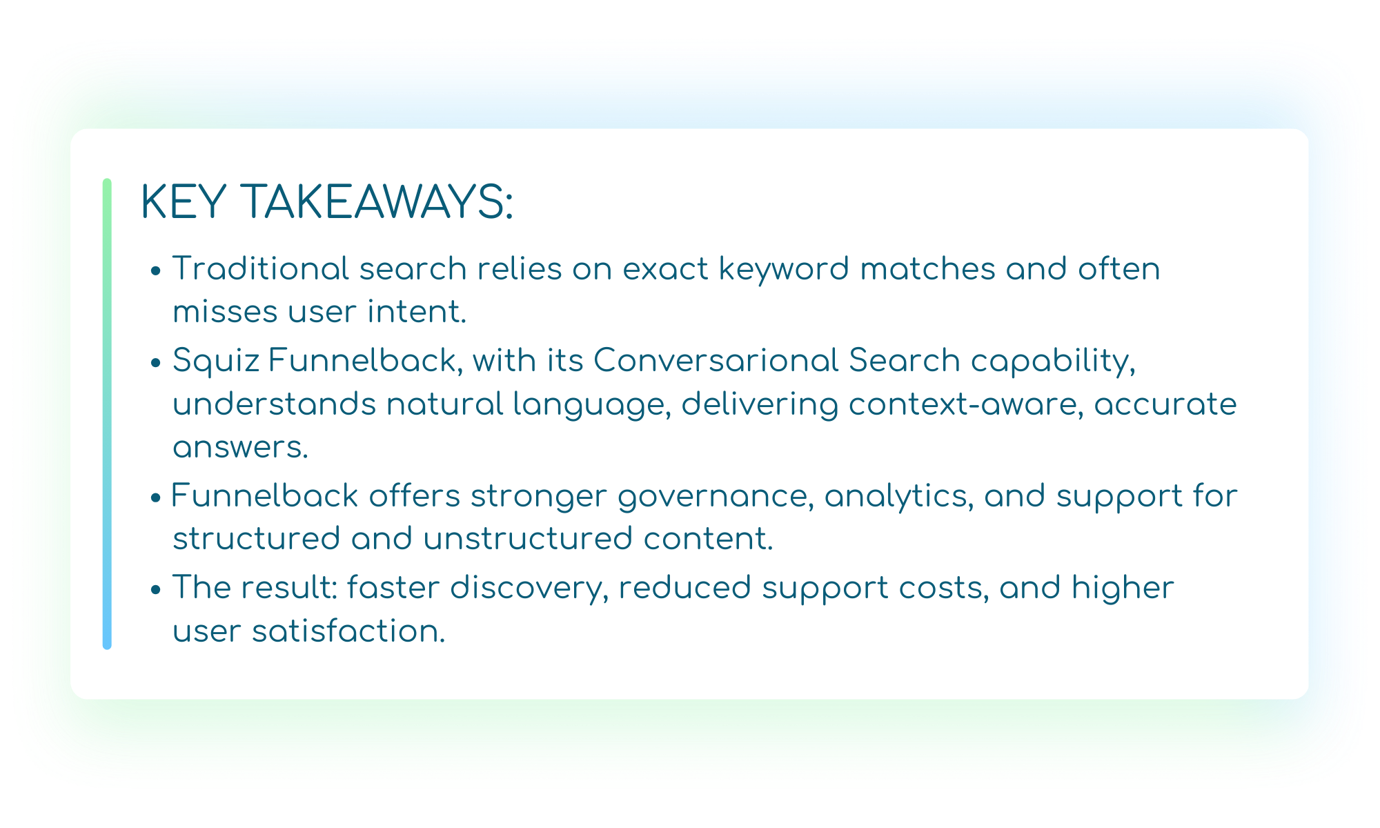 Banner titled "Key Takeaways" with points highlighting that traditional search relies on exact keyword matches and misses intent, while Squiz Funnelback with Conversational Search understands natural language to deliver context-aware answers, offers stronger governance and analytics for structured and unstructured content, and results in faster discovery, reduced support costs, and higher user satisfaction.