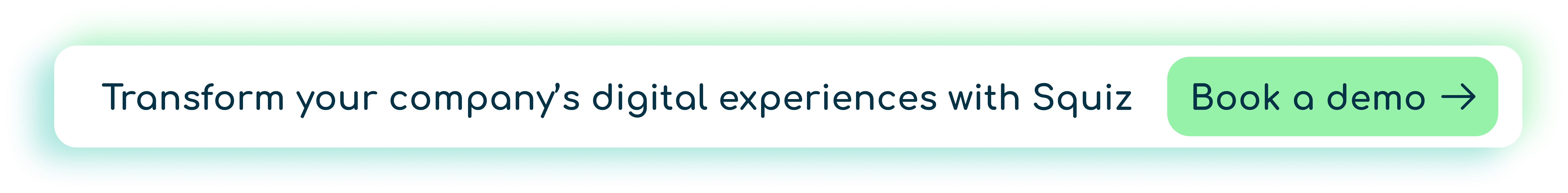 Banner with text: “Transform your company’s digital experiences with Squiz.” On the right, a green button reads “Book a demo” with a right arrow icon.